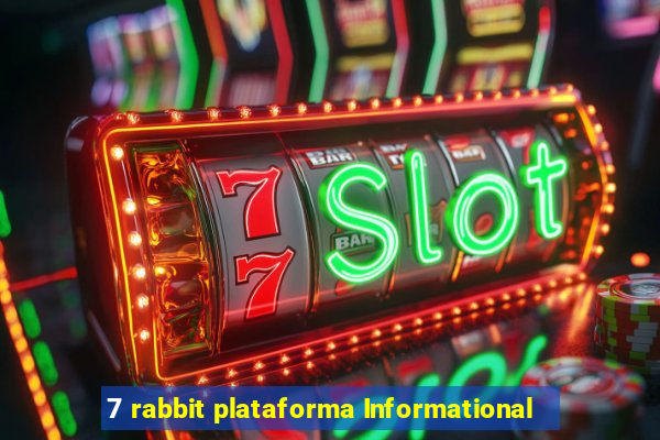 7 rabbit plataforma Informational